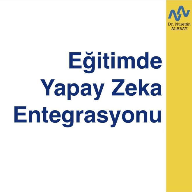 Eğitimde Yapay Zeka Entegrasyonu