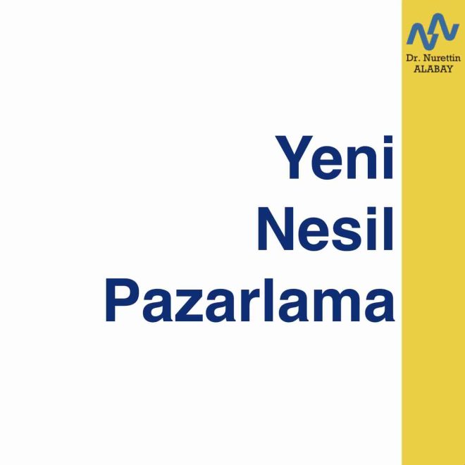Yeni Nesil Pazarlama