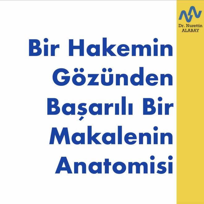 Bir Hakemin Gozunden Basarili Makalenin Anatomisi 2
