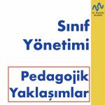 Stratejik Sınıf Yönetimi ve Pedagojik Yaklaşımlar