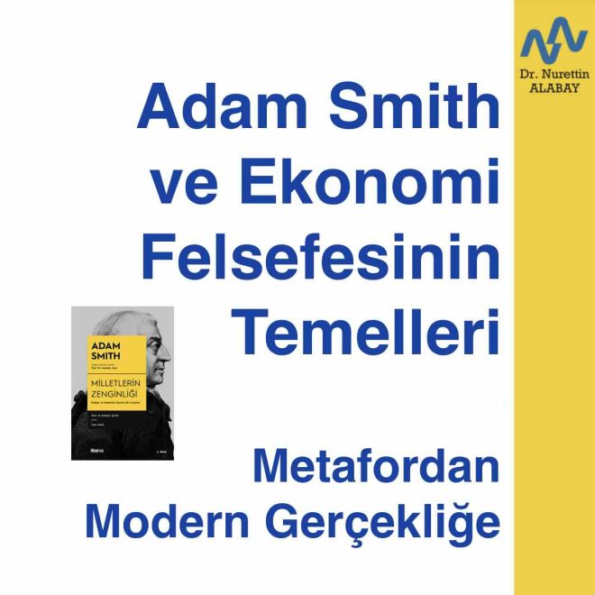 Adam Smith ve Ekonomi Felsefesinin Temelleri 2