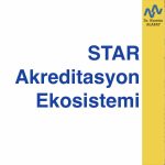 STAR Akreditasyon Ekosistemi